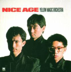 Yellow Magic Orchestra : Nice Age